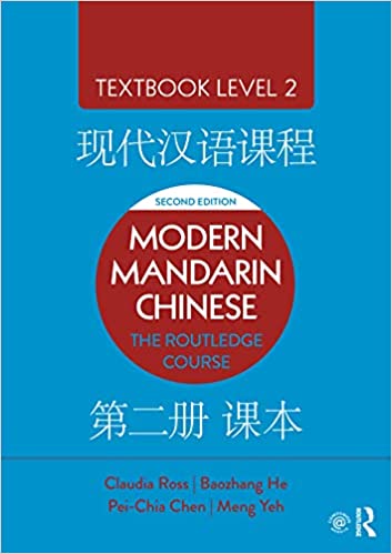 Modern Mandarin Chinese The Routledge Course Textbook Level 2, 2nd Edition
