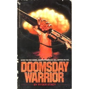 Doomsday Warrior series (1-19) by Ryder Stacy