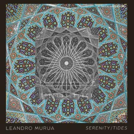 Leandro Murua - Serenity/Tides (2022)
