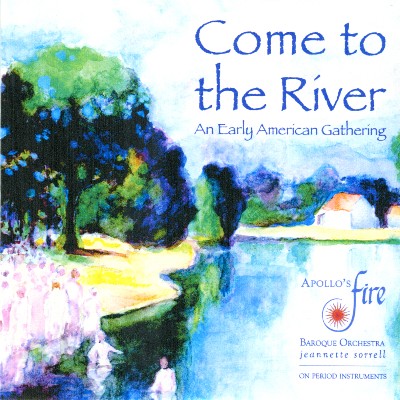 Thomas Ravenscroft - Come to the River  An Early American Gathering