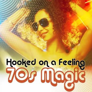 VA - Hooked On a Feeling - 70s Magic (2022) (MP3)
