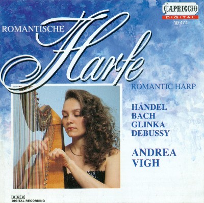 Gabriel Fauré - Harp Recital  Vigh, Andrea - Bach, J S    Handel, G F    Pescetti, G B    Glinka,...