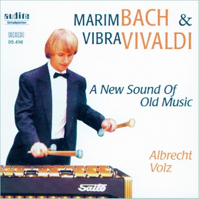 Johann Sebastian Bach - Antonio Vivaldi & Johann Sebastian Bach  Marimbach & Vibravaldi - A New S...