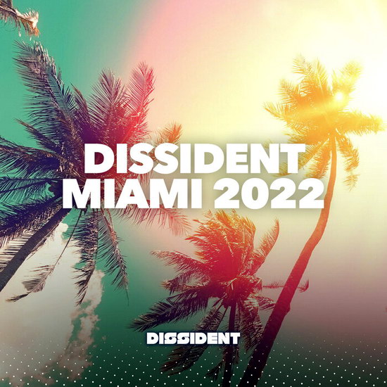 VA - Dissident Miami 2022