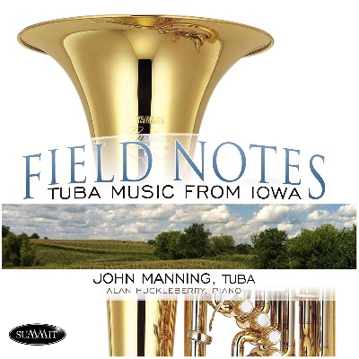 John Manning - Field Notes  Tuba Music from Iowa