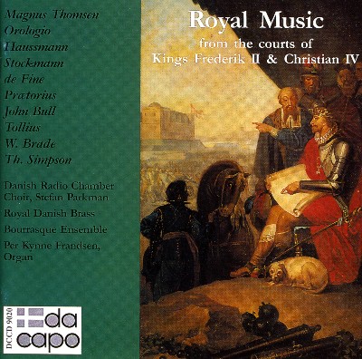 Alessandro Orologio - Royal Music From the Courts of Kings Frederik Ii and Christian Iv