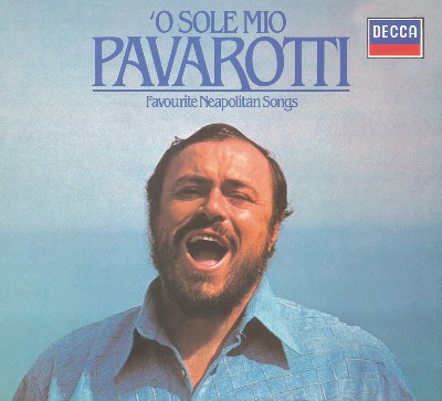 Luigi Denza - Luciano Pavarotti - O Sole Mio - Favourite Neapolitan Songs