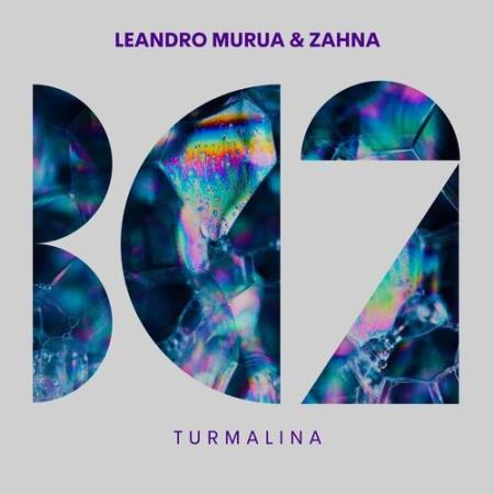 Leandro Murua & ZAHNA - Turmalina (2022)