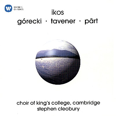 John Tavener - Ikos  Sacred Works of Górecki, Tavener, Pärt