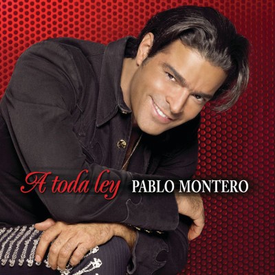 Pablo Montero - A Toda Ley (2005) [16B-44 1kHz]