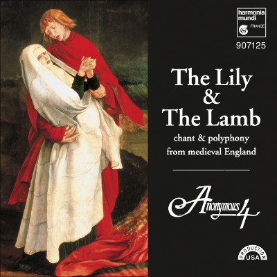 Anonymous (Gregorian Chant) - The Lily & The Lamb - Chant & Polyphony from Medieval England