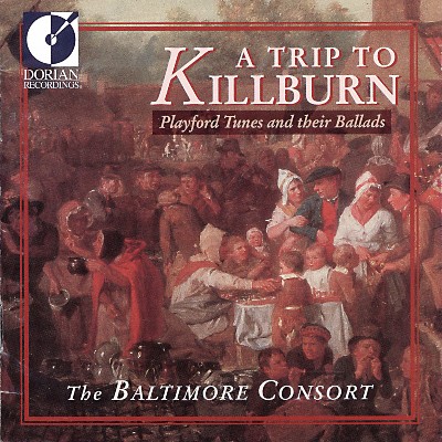 Anonymous - Playford, J   Tunes and Their Ballads (A Trip To Killburn)