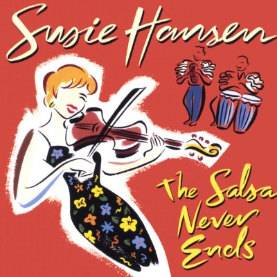 Susie Hansen - The Salsa Never Ends (2002) [16B-44 1kHz]