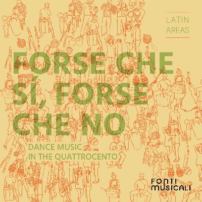 Guglielmo o Domenico - Forse che sí, forse che no  Dance Music in the Quattrocento