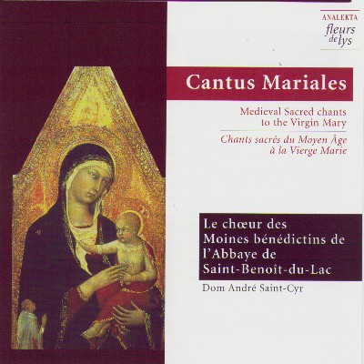 Anonymous - Cantus Mariales  Medieval Sacred Chants to the Virgin Mary