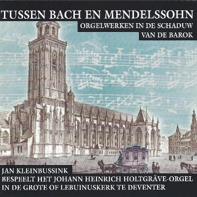 Felix Mendelssohn Bartholdy - Tussen Bach en Mendelssohn