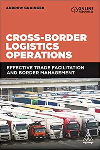 Cross-Border Logistics Operations Effective Trade Facilitation and Border Management