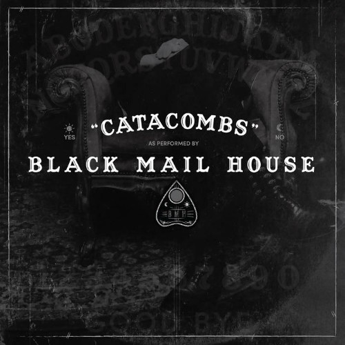 Black Mail House - Catacombs (2022) MP3