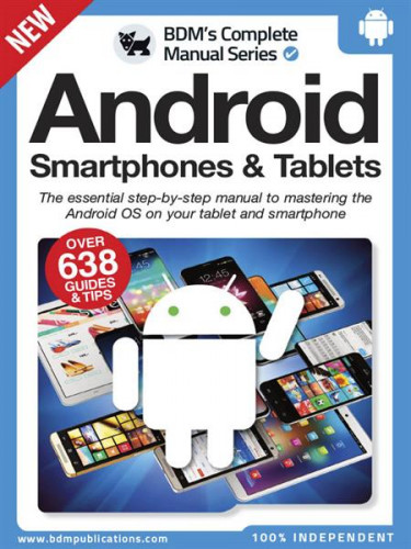 The Complete Android Smartphones and Tablets Manual 2022