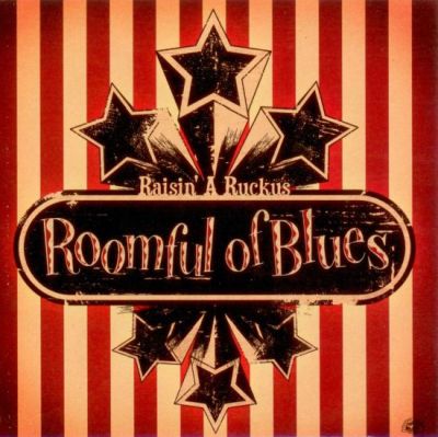 Roomful of Blues – Raisin’ a Ruckus (2008)