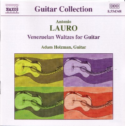José Rafael Cisneros - Lauro  Guitar Music, Vol  1 - Venezuelan Waltzes