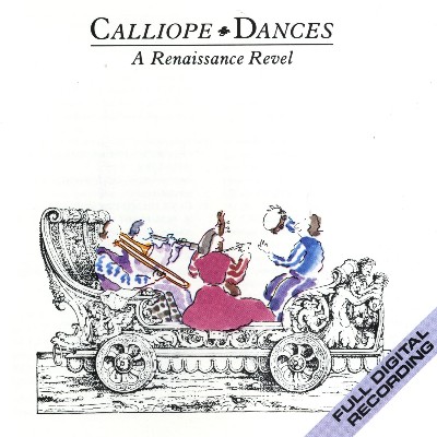 Anonymous (Traditional) - Calliope Dances  A Renaissance Revel