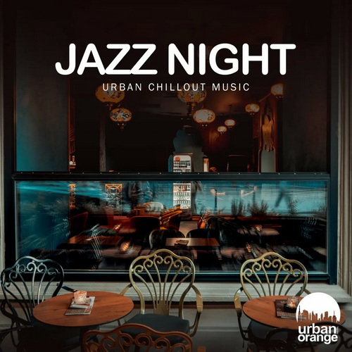 Jazz Night: Urban Chillout Music (2022) AAC