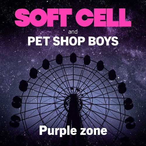 Soft Cell & Pet Shop Boys - Purple Zone (2022)