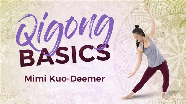 Gaia - Qigong Basics with Mimi Kuo-Deemer
