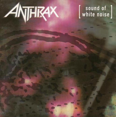 Anthrax - Sound Of White Noise (1993) (LOSSLESS)