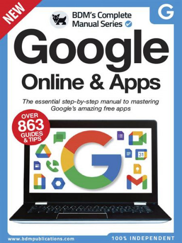 The Complete Google Online & Apps Manual 2022