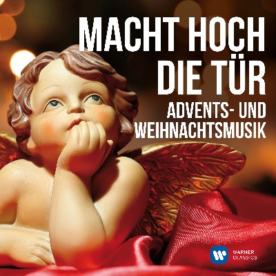 Johann Abraham Peter Schulz - Macht hoch die Tür  Advents- und Weihnachtsmusik