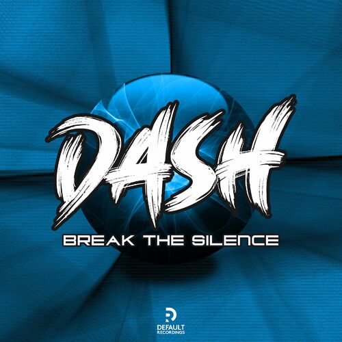 Dash - Break The Silence EP (2022)