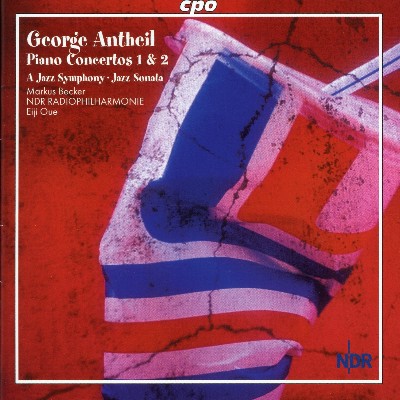 George Antheil - Antheil  Piano Concertos Nos  1 & 2   A Jazz Symphony   Jazz Sonata