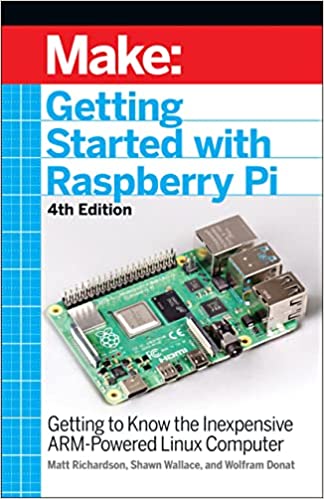 Getting Started With Raspberry Pi Getting to Know the Inexpensive ARM-Powered Linux Computer, 4th Edition (True PDF)