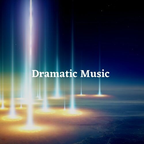 Dramatic Music (2022)
