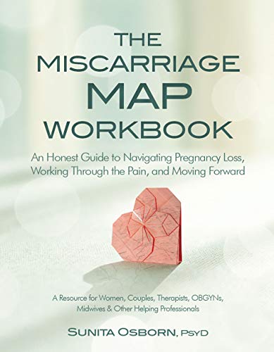 The Miscarriage Map Workbook An Honest Guide to Navigating Pregnancy Loss, Working Through the pain, and Moving Forward
