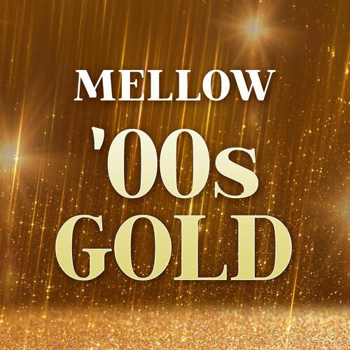 Mellow '00s Gold (2022)
