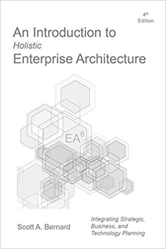 An Introduction to Holistic Enterprise Architecture, 4th Edition