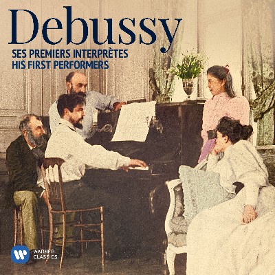 Miscellaneous - Debussy  His First Performers