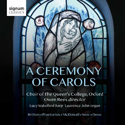 Cecilia McDowall - A Ceremony of Carols  Britten, Praetorius, McDowall, Weir, Dove