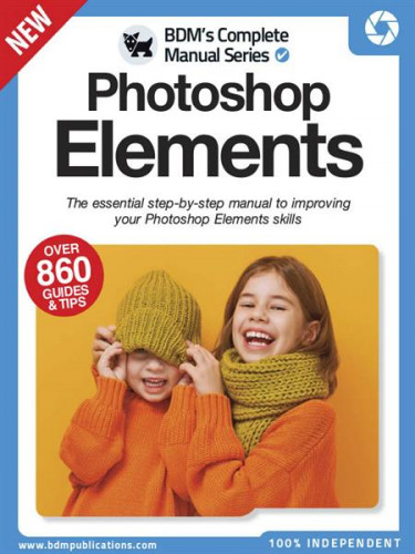 The Complete Photoshop Elements Manual 2022