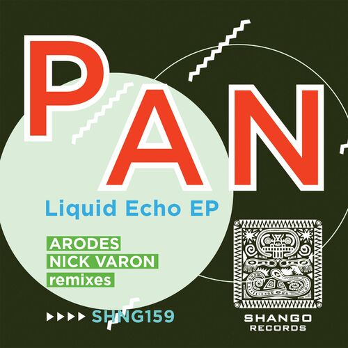 P A N - Liquid Echo EP (2022)