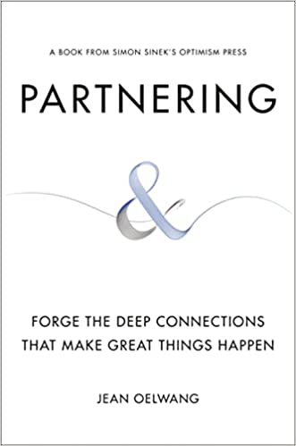 Partnering Forge the Deep Connections That Make Great Things Happen