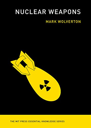 Nuclear Weapons (The MIT Press Essential Knowledge series) (True PDF)