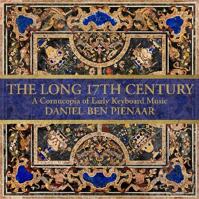 Bernardo Storace - The Long 17th Century  A Cornucopia of Early Keyboard Music