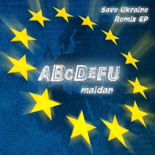 Maidan - Abcdefu (Save Ukraine Remix EP) (2022)