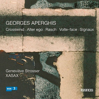 Georges Aperghis - Georges Aperghis  Crosswind, Alter Ego, Rasch, Volte-face & Signaux