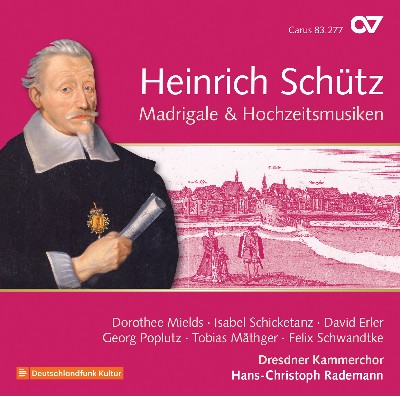 Heinrich Schütz - Schütz  Madrigale & Hochzeitsmusiken