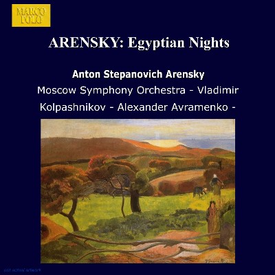 Anton Stepanovich Arensky - Arensky  Egyptian Nights